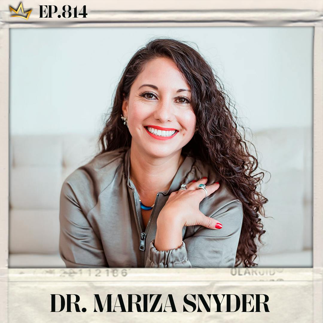 #814: Dr. Mariza Snyder - Navigating The Journey of Hormonal Health