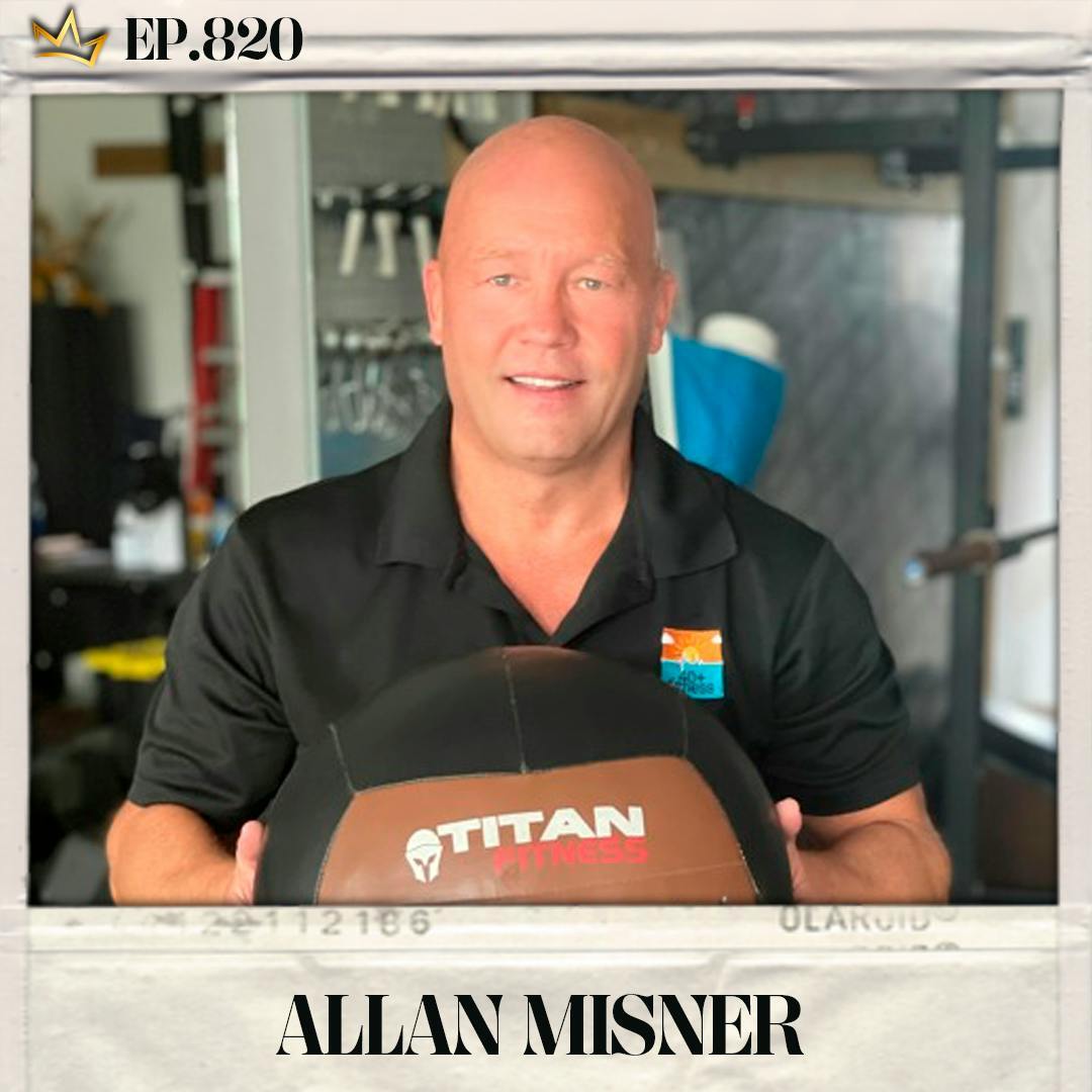 #820: Allan Misner - The REAL Reason You’re Not Reaching Your Goals